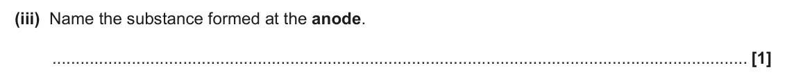 June 2025 AS Paper 1, question 24(a)(iii): Name the substance formed at the anode. [1]