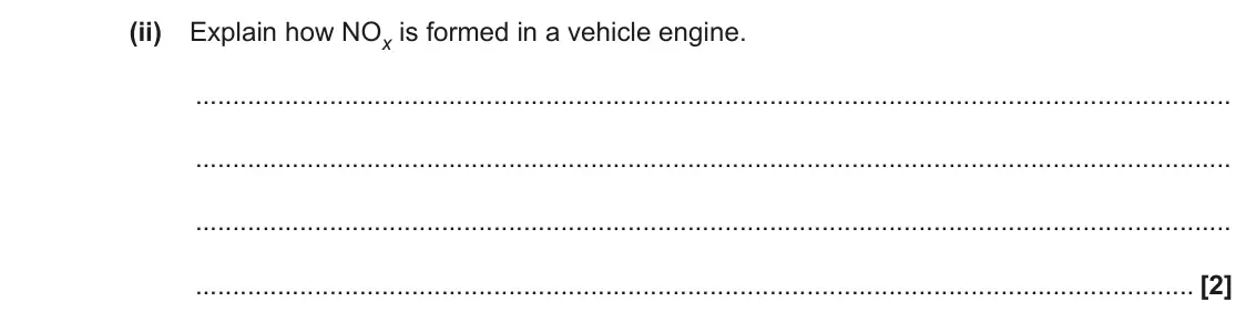 November 2021 AS Paper 1, question 24(a)(ii): Explain how NOx is formed in a vehicle engine. [2]