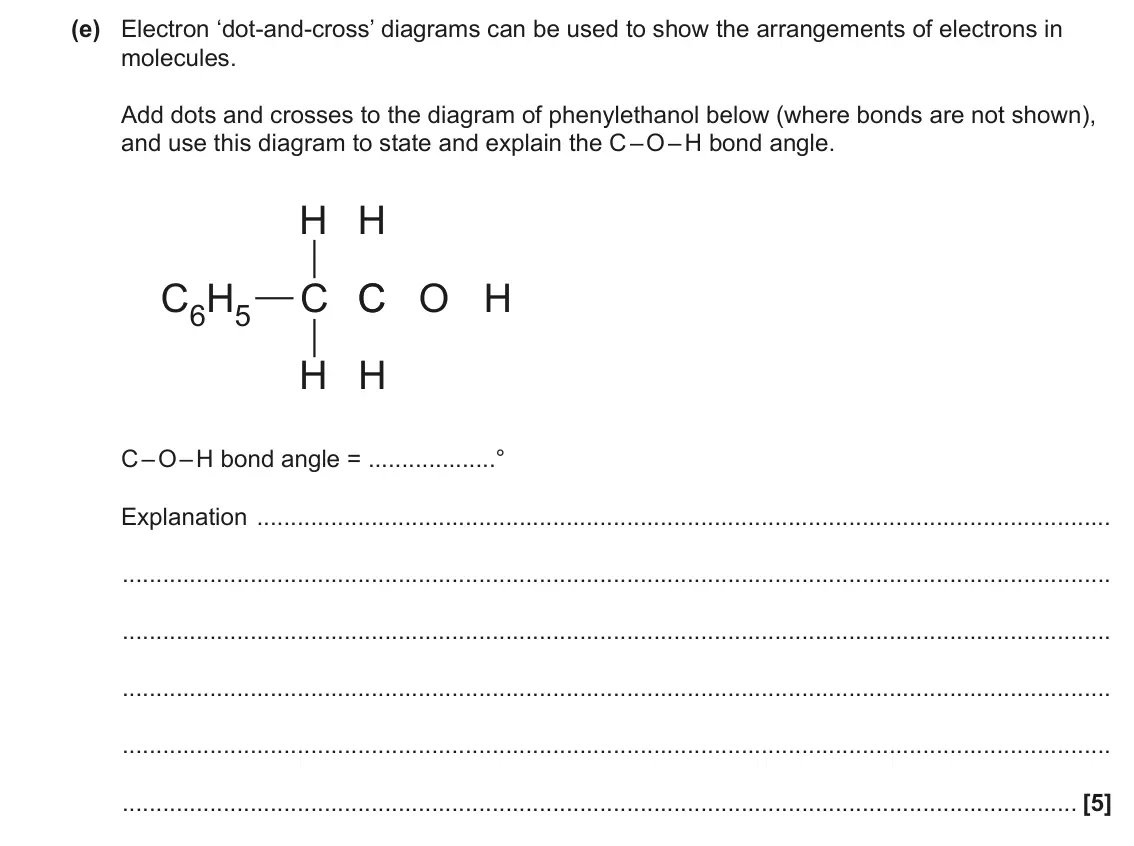 June 2023 AS Paper 2, question 3(e): Electron ‘dot-and-cross’ diagrams can be used to show the arrangements of electrons in molecules. Add dots and crosses to the diagram of phenylethanol below (wh