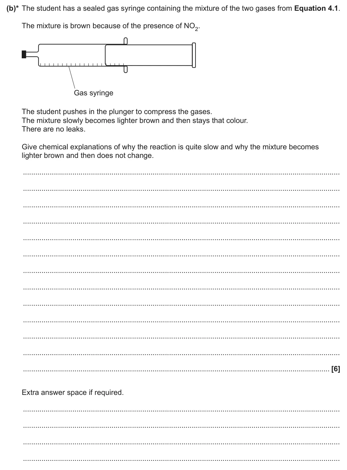 June 2024 AS Paper 2, question 4(b): A student investigates the equilibrium in Equation 4.1. N2O4(g) ΔH = –58 kJ mol–1 Equation 4.1 2NO2(g) NO2(g) is brown and N2O4(g) is colourless. (b)* The stude