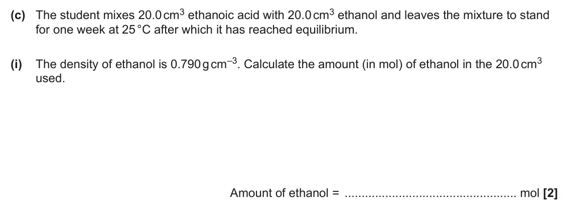 June 2025 AS Paper 2, question 4(c)(i): used. Amount of ethanol = mol [2]