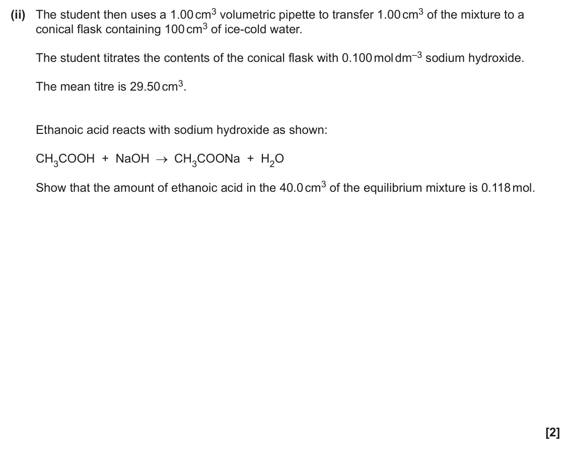 June 2025 AS Paper 2, question 4(c)(ii): The student then uses a 1.00 cm3 volumetric pipette to transfer 1.00 cm3 of the mixture to a conical flask containing 100 cm3 of ice-cold water. The student tit