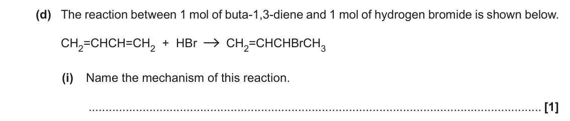 November 2020 AS Paper 2, question 1(d)(i): Name the mechanism of this reaction. [1]
