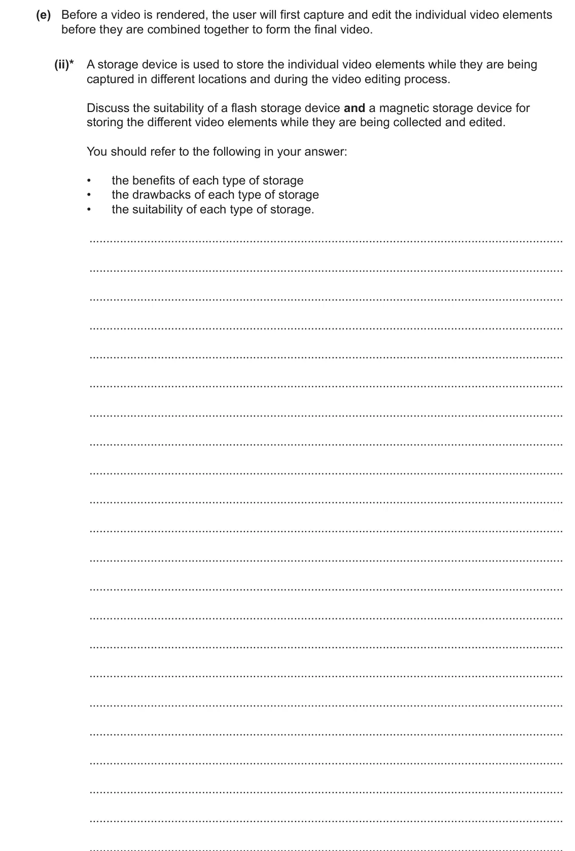 June 2023 AS Paper 1, question 1(e)(ii): Before a video is rendered, the user will first capture and edit the individual video elements before they are combined together to form the final video. 1 OCRS
