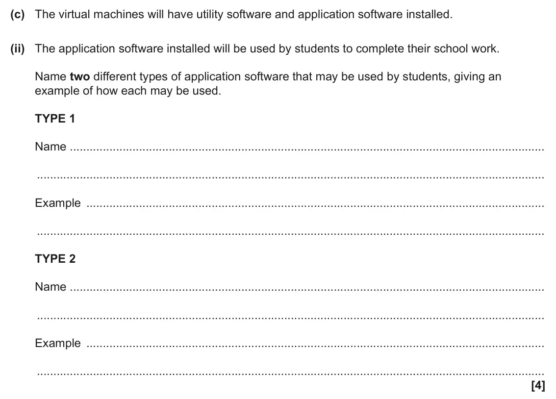 June 2024 AS Paper 1, question 3(c)(ii): The application software installed will be used by students to complete their school work. Name two different types of application software that may be used by