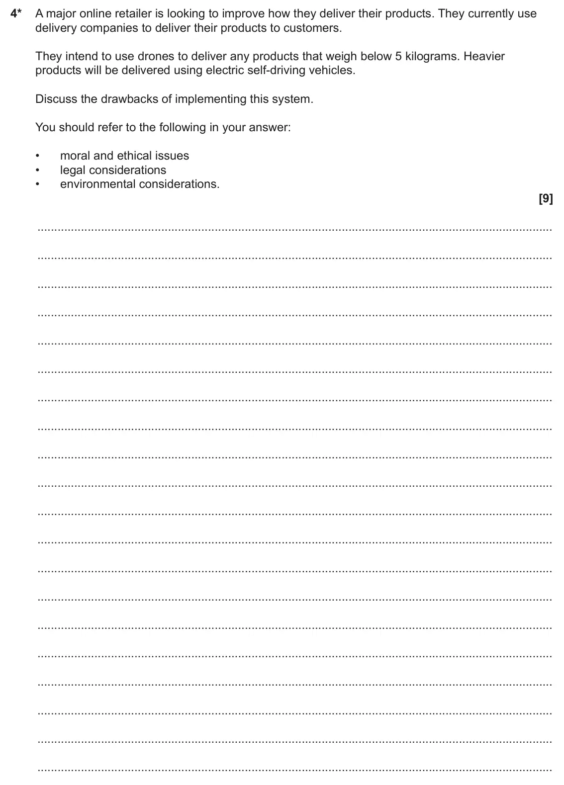 June 2025 AS Paper 1, question 4: 4* A major online retailer is looking to improve how they deliver their products. They currently use delivery companies to deliver their products to customers.