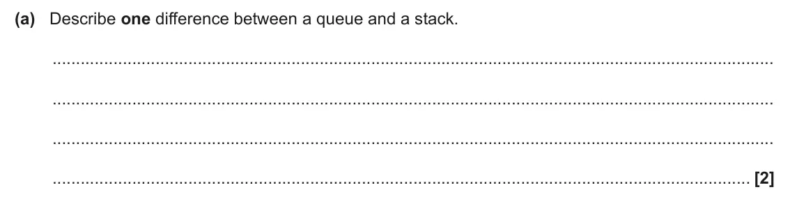 June 2025 AS Paper 2, question 6(a): Describe one difference between a queue and a stack. [2]
