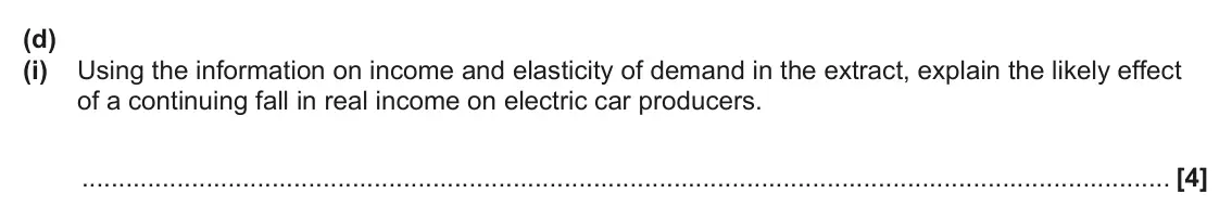 June 2025 AS Paper 1, question 16(d)(i): Using the information on income and elasticity of demand in the extract, explain the likely effect of a continuing fall in real income on electric car producers