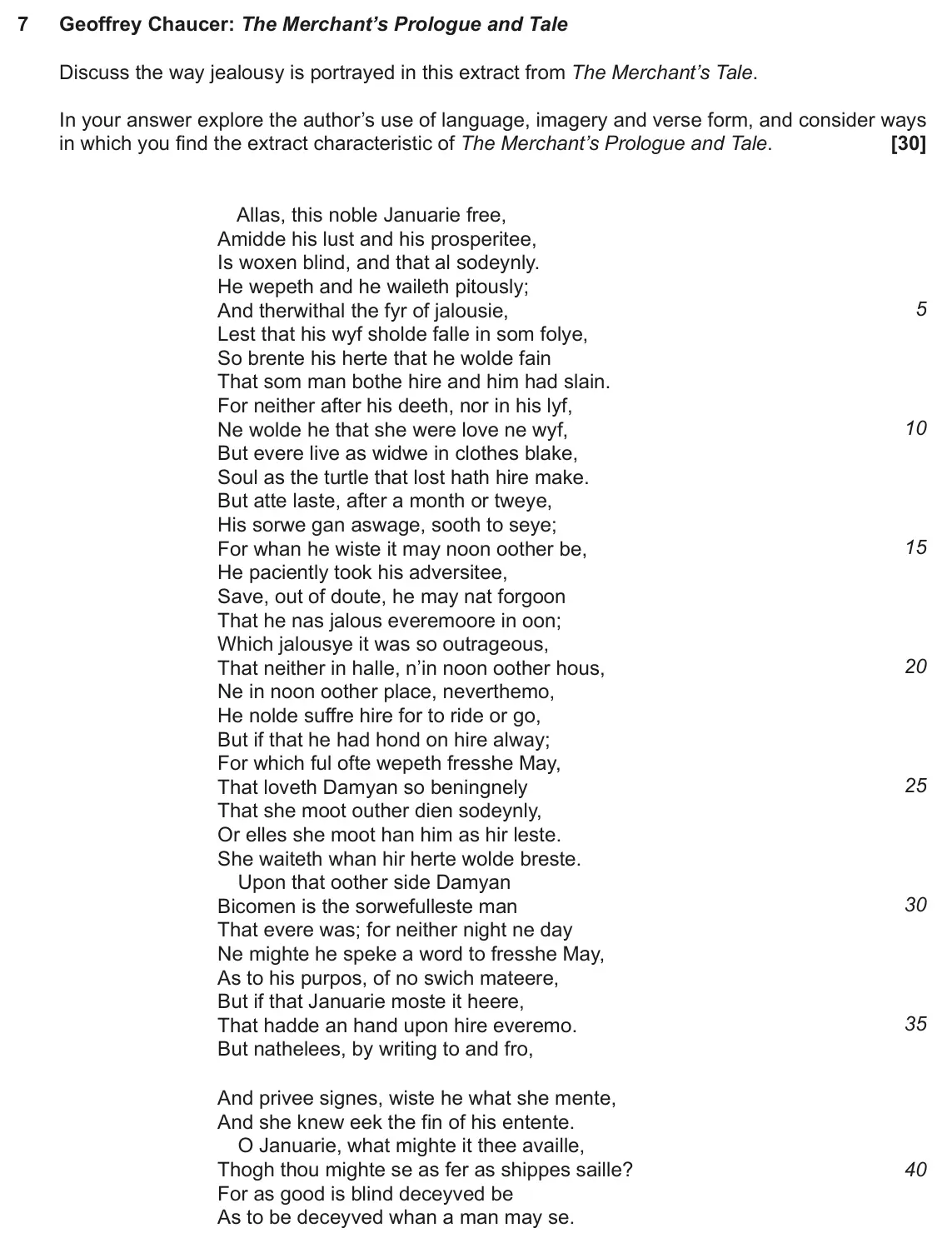 June 2022 AS Component 1, question 7: Geoffrey Chaucer: The Merchant’s Prologue and Tale Discuss the way jealousy is portrayed in this extract from The Merchant’s Tale. In your answer explore the au