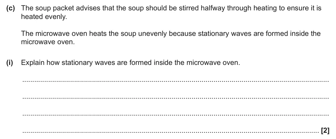June 2025 AS Paper 1, question 23(c)(i): Explain how stationary waves are formed inside the microwave oven. [2]