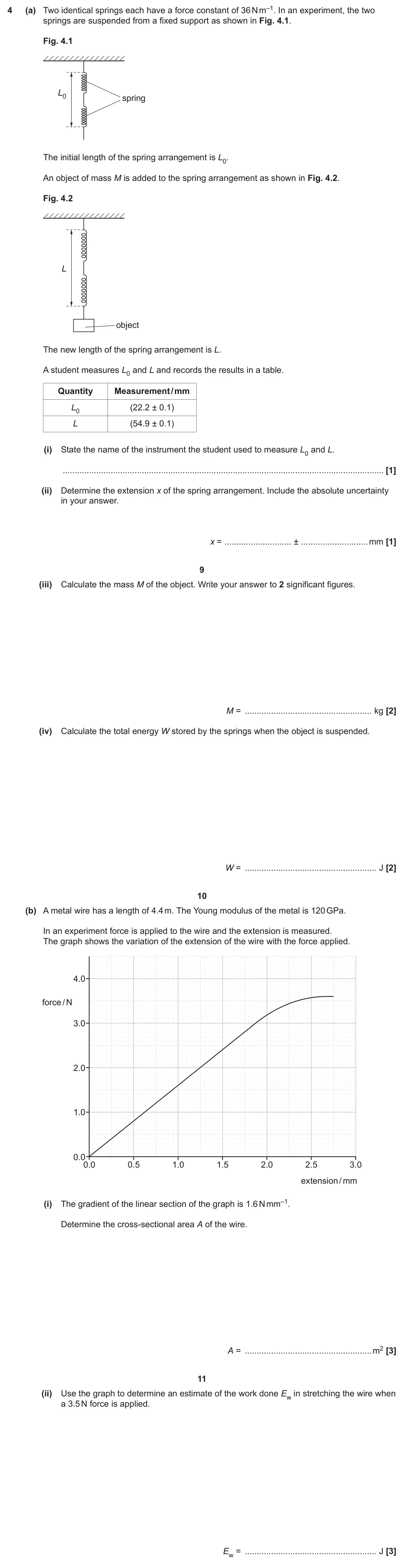 June 2023 AS Paper 2, question 4: (a) Two identical springs each have a force constant of 36 N m–1. In an experiment, the two 4 springs are suspended from a fixed support as shown in Fig. 4.1. F
