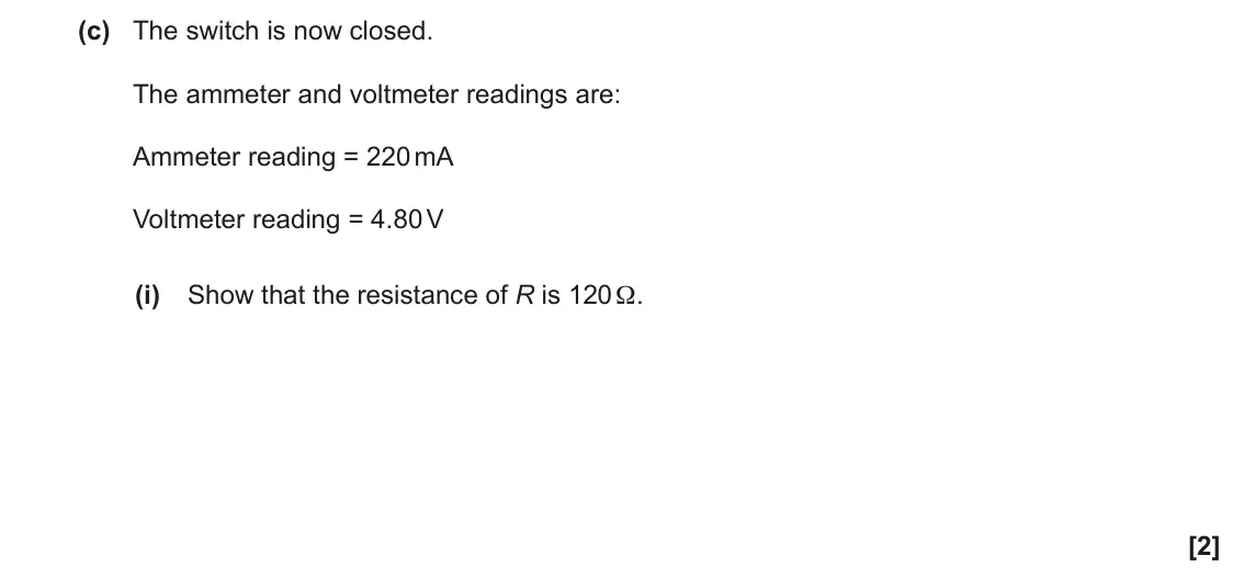 June 2023 AS Paper 2, question 6(c)(i): Show that the resistance of R is 120 Ω. [2]