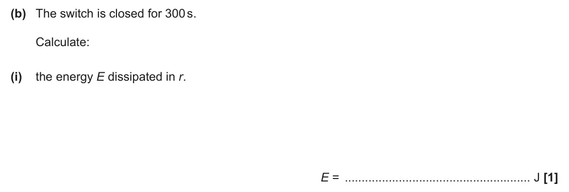 June 2024 AS Paper 2, question 7(b)(i): the energy E dissipated in r. E = J [1]