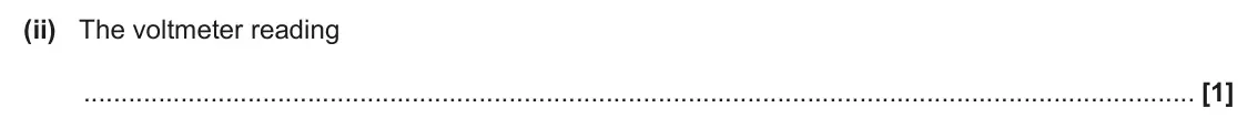 June 2024 AS Paper 2, question 7(c)(ii): The voltmeter reading [1]