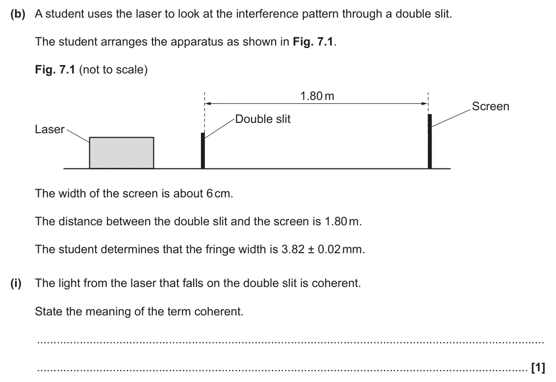 June 2025 AS Paper 2, question 7(b)(i): The light from the laser that falls on the double slit is coherent. State the meaning of the term coherent. [1]