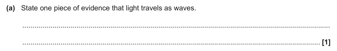 June 2025 AS Paper 1, question 25(a): State one piece of evidence that light travels as waves. [1]