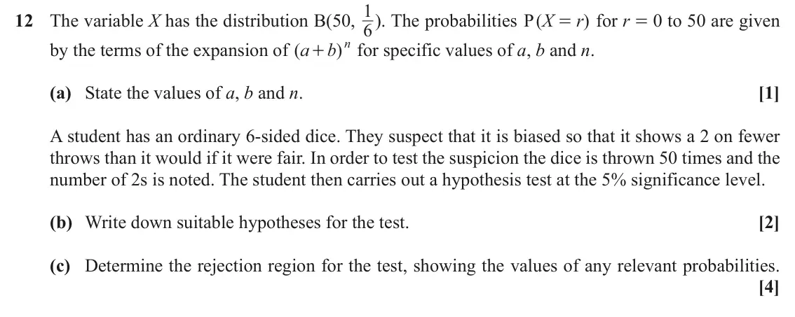 November 2021 AS Paper 1, question 12: 1). The probabilities ( 12 The variable X has the distribution B(50, 6 P X r ) for r = 0 to 50 are given = b n by the terms of the expansion of ( a ) for specif