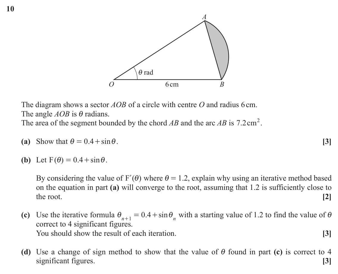 June 2019 Paper 1, question 10: A i rad O 6cm B The diagram shows a sector AOB of a circle with centre O and radius 6 cm. The angle AOB is i radians. The area of the segment bounded by the cho