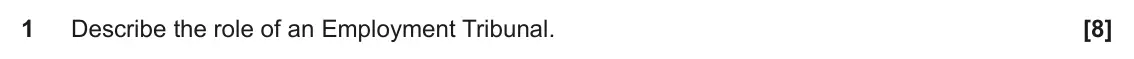 June 2023 Paper 1, question 1: Describe the role of an Employment Tribunal.