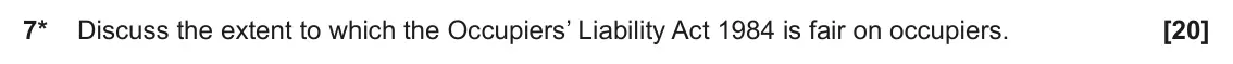 June 2022 Paper 2, question 7: Discuss the extent to which the Occupiers’ Liability Act 1984 is fair on occupiers.