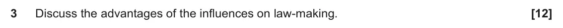 June 2024 Paper 2, question 3: Discuss the advantages of the influences on law-making.