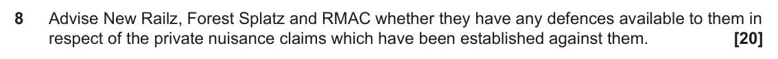 June 2024 Paper 2, question 8: Advise New Railz, Forest Splatz and RMAC whether they have any defences available to them in respect of the private nuisance claims which have been established