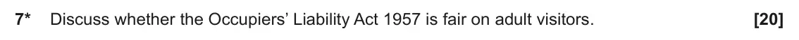 June 2025 Paper 2, question 7: Discuss whether the Occupiers’ Liability Act 1957 is fair on adult visitors.