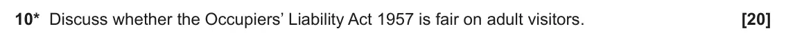 June 2025 Paper 2, question 10: Discuss whether the Occupiers’ Liability Act 1957 is fair on adult visitors.