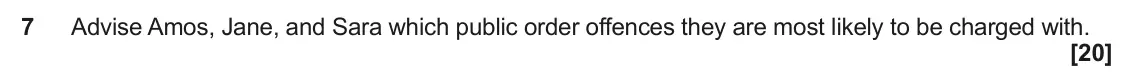 June 2024 Paper 3 (Human rights), question 7: Advise Amos, Jane, and Sara which public order offences they are most likely to be charged with.