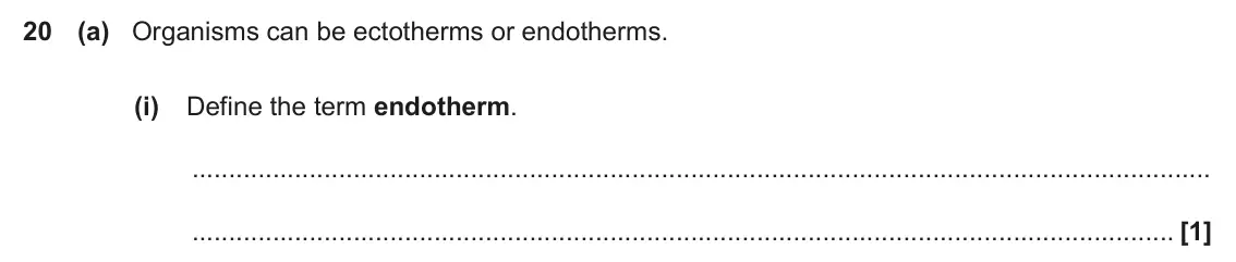 June 2023 Paper 1, question 20(a)(i): Define the term endotherm. [1]
