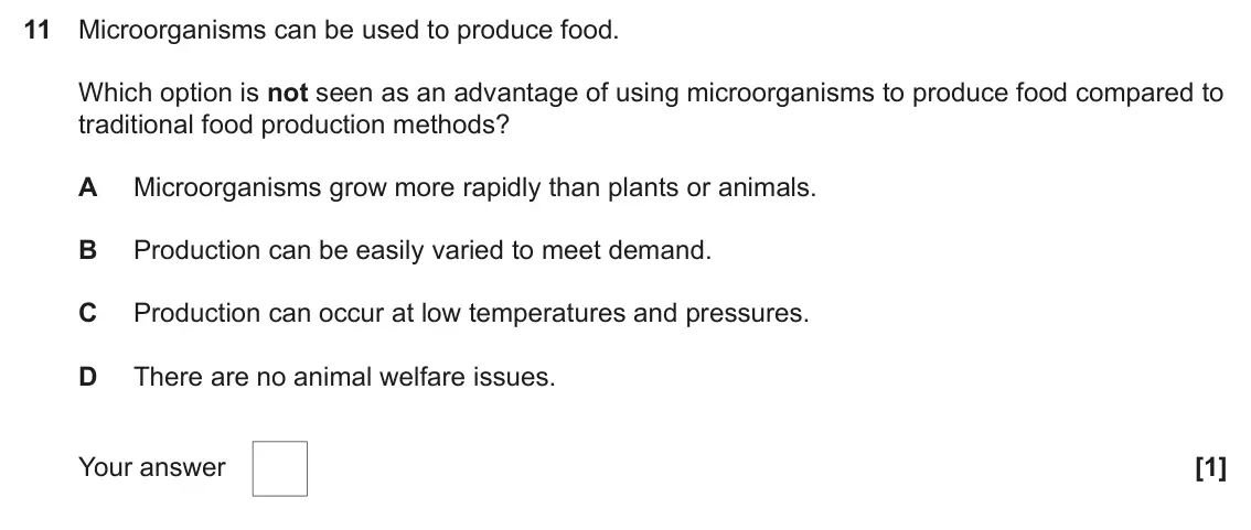 June 2024 Paper 2, question 11: Microorganisms can be used to produce food. Which option is not seen as an advantage of using microorganisms to produce food compared to traditional food produc