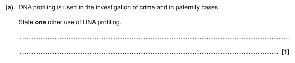 June 2024 Paper 2, question 16(a): DNA profiling is used in the investigation of crime and in paternity cases. State one other use of DNA profiling. [1]