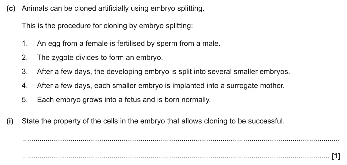 June 2025 Paper 2, question 17(c)(i): State the property of the cells in the embryo that allows cloning to be successful. [1]