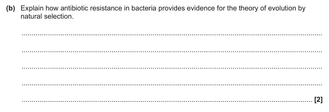 June 2025 Paper 2, question 21(b): Explain how antibiotic resistance in bacteria provides evidence for the theory of evolution by natural selection. [2]