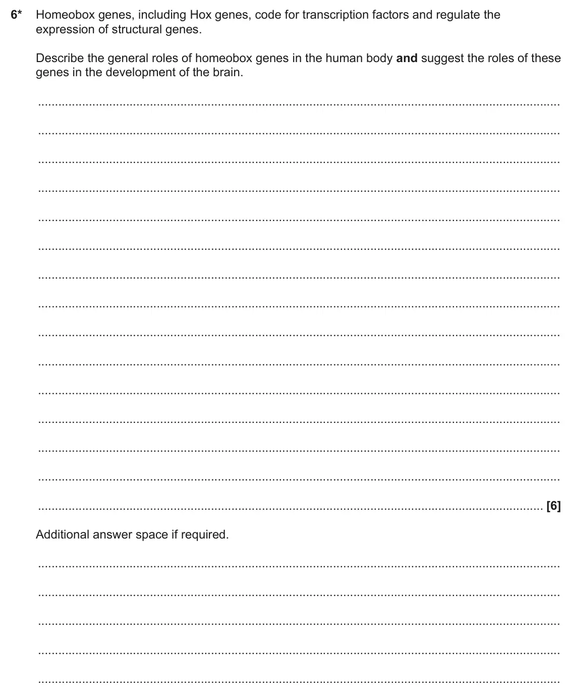 June 2023 Paper 3, question 6: 6* Homeobox genes, including Hox genes, code for transcription factors and regulate the expression of structural genes. Describe the general roles of homeobox g