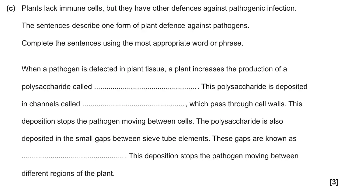 June 2025 Paper 3, question 7(c): Plants lack immune cells, but they have other defences against pathogenic infection. The sentences describe one form of plant defence against pathogens. Complet