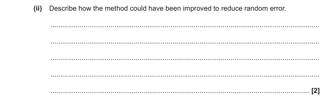 June 2022 Paper 1, question 33(a)(ii): Describe how the method could have been improved to reduce random error. [2]