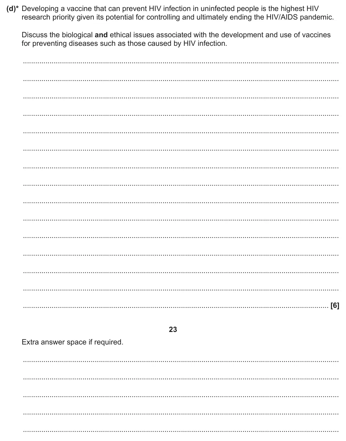 June 2025 Paper 1, question 32(d): Mothers infected with the human immunodeficiency virus (HIV) are usually discouraged from breastfeeding as the virus can be transmitted from mother to baby duri