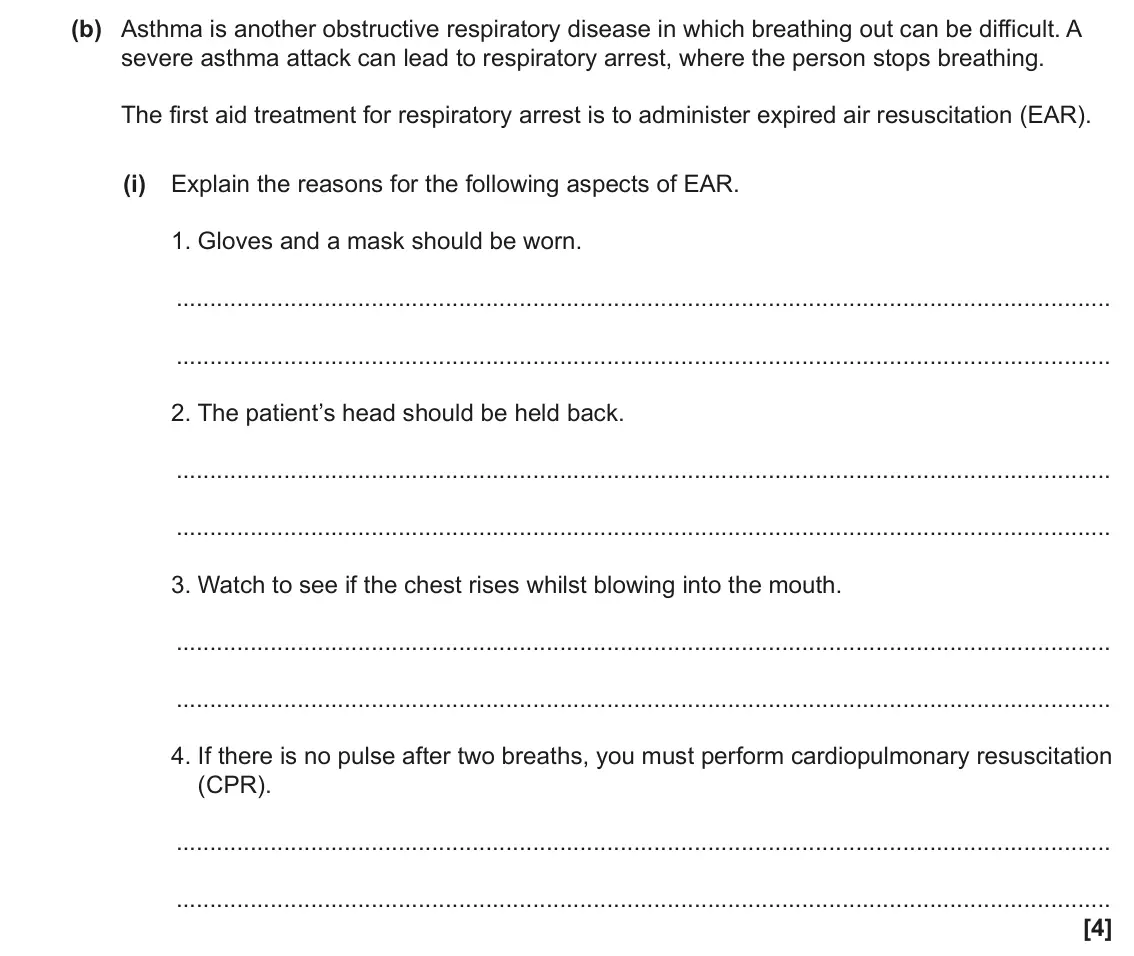 June 2023 Paper 2, question 7(b)(i): Explain the reasons for the following aspects of EAR. 1. Gloves and a mask should be worn. 2. The patient’s head should be held back. 3. Watch to see if the che
