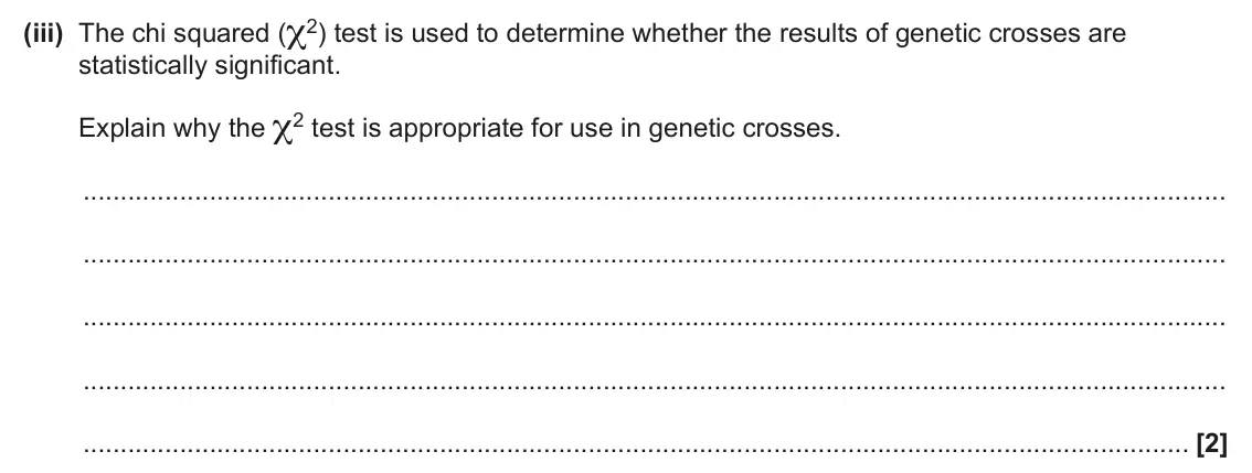 June 2024 Paper 2, question 1(b)(iii): The chi squared (χ2) test is used to determine whether the results of genetic crosses are statistically significant. Explain why the χ2 test is appropriate for