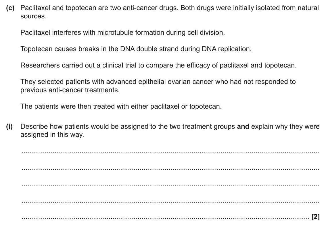 June 2024 Paper 2, question 4(c)(i): Describe how patients would be assigned to the two treatment groups and explain why they were assigned in this way. [2]