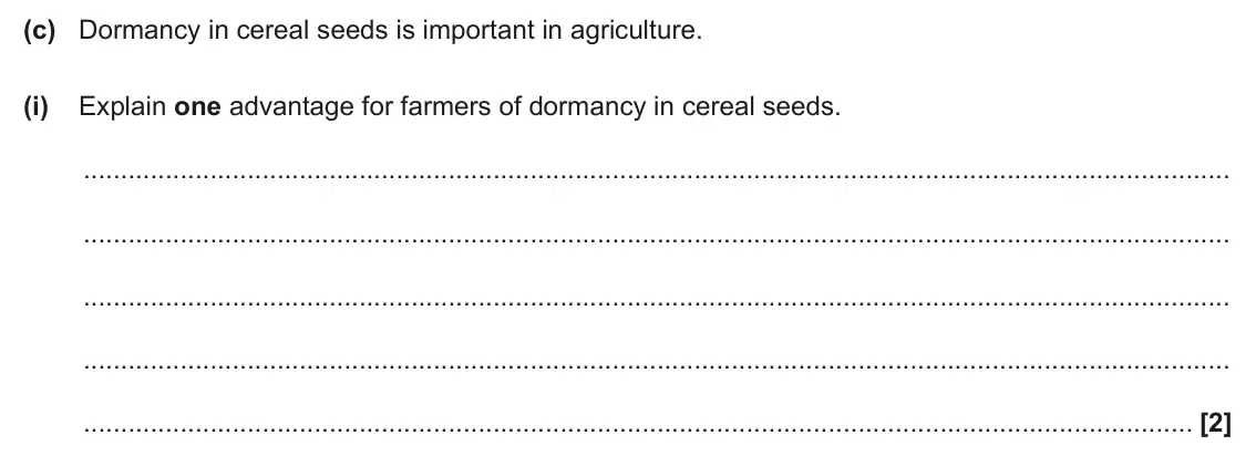 June 2025 Paper 2, question 1(c)(i): Explain one advantage for farmers of dormancy in cereal seeds. [2]