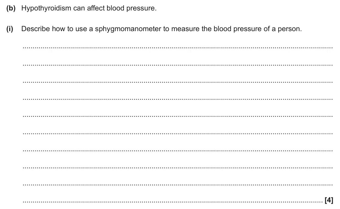 June 2024 Paper 3, question 3(b)(i): Describe how to use a sphygmomanometer to measure the blood pressure of a person. [4]