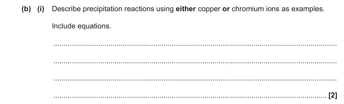 June 2023 Paper 1, question 22(b)(i): Describe precipitation reactions using either copper or chromium ions as examples. Include equations. [2]