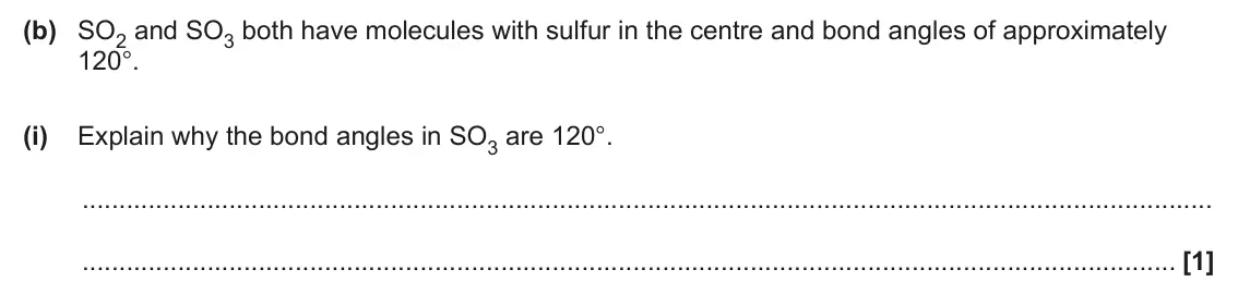 June 2024 Paper 1, question 18(b)(i): Explain why the bond angles in SO3 are 120°. [1]