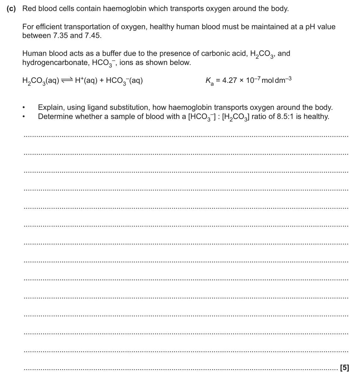 June 2024 Paper 1, question 22(c): Red blood cells contain haemoglobin which transports oxygen around the body. For efficient transportation of oxygen, healthy human blood must be maintained at a