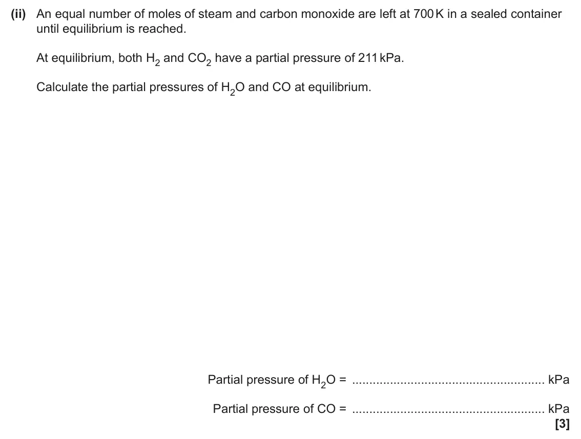 June 2025 Paper 1, question 17(c)(ii): An equal number of moles of steam and carbon monoxide are left at 700 K in a sealed container until equilibrium is reached. At equilibrium, both H2 and CO2 have