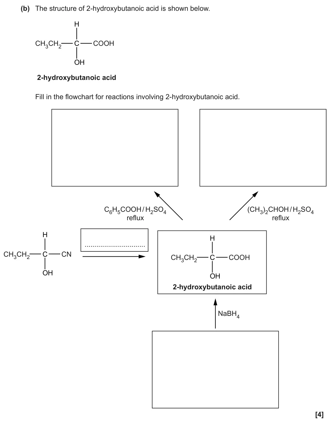 June 2022 Paper 2, question 19(b): The structure of 2-hydroxybutanoic acid is shown below. H CH3CH2 C COOH OH 2-hydroxybutanoic acid Fill in the flowchart for reactions involving 2-hydroxybutanoi