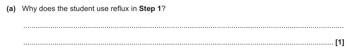 June 2024 Paper 2, question 23(a): Why does the student use reflux in Step 1? [1]