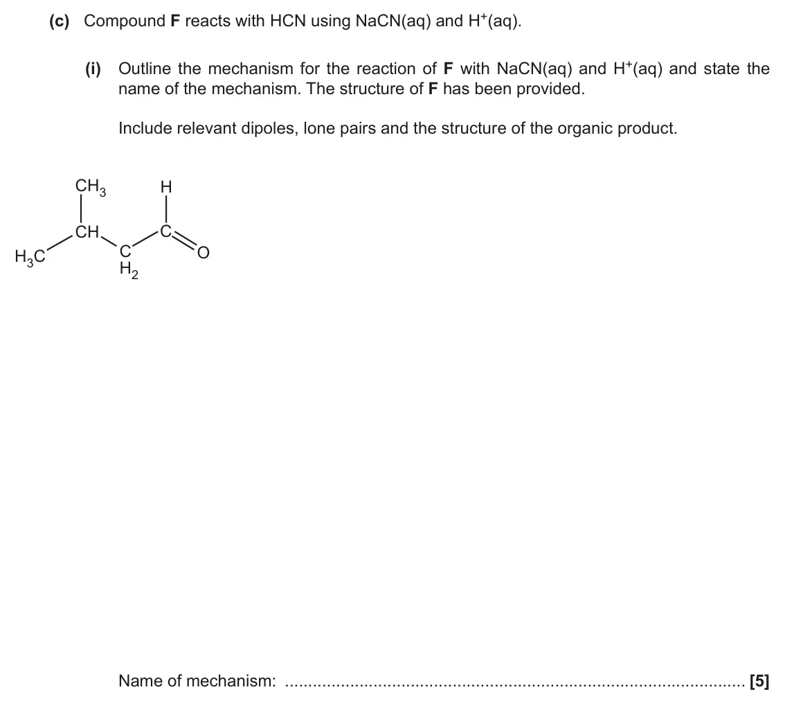 November 2020 Paper 2, question 19(c)(i): Outline the mechanism for the reaction of F with NaCN(aq) and H+(aq) and state the name of the mechanism. The structure of F has been provided. Include relevant